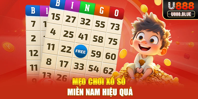 Mẹo chơi xổ số miền nam U888 hiệu quả Mẹo chơi xổ số miền nam U888 hiệu quả